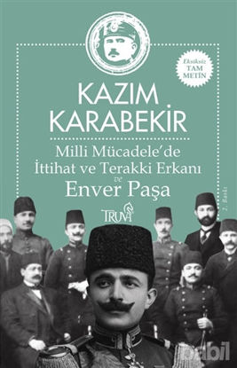 Picture of Milli Mücadele’de İttihat ve Terakki Erkanı ve Enver Paşa