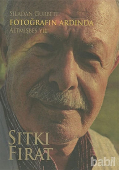 Picture of Sıladan Gurbete Fotoğrafın Ardında Altmışbeş Yıl