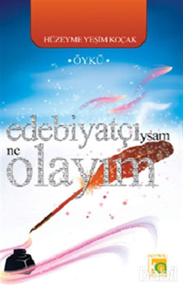Picture of Edebiyatçıysam Ne Olayım