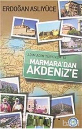 Picture of Adım Adım Türkiyem Marmara'dan Akdeniz'e
