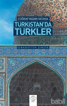 Picture of Coğrafyadan Vatana Türkistan’da Türkler