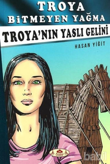 Picture of Troya’nın Yaslı Gelini - Troya Bitmeyen Yağma