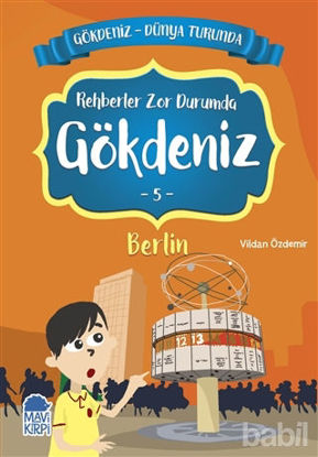 Picture of Rehberler Zor Durumda Gökdeniz Berlin - Gökdeniz Dünya Turunda 5