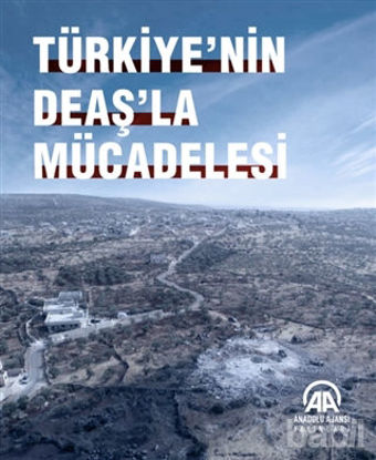 Picture of Türkiye'nin DEAŞ'la Mücadelesi