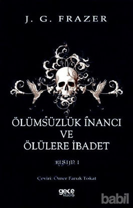 Picture of Ölümsüzlük İnancı ve Ölülere İbadet