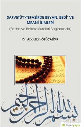 Picture of Safvetü't Tefasirde Beyan, Bedi ve Meani İlimleri