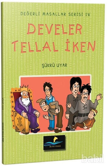 Picture of Develer Tellal İken - Değerli Masallar Serisi 4