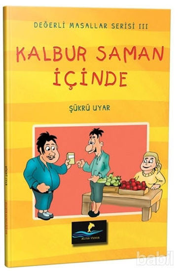 Picture of Kalbur Saman İçinde - Değerli Masallar Serisi 3