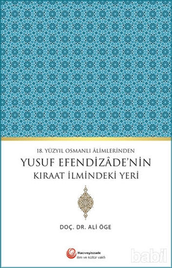 Picture of 18. Yüzyıl Osmanlı Alimlerinden Yusuf Efendizade'nin Kıraat İlmindeki Yeri