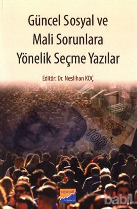 Picture of Güncel Sosyal ve Mali Sorunlara Yönelik Seçme Yazılar