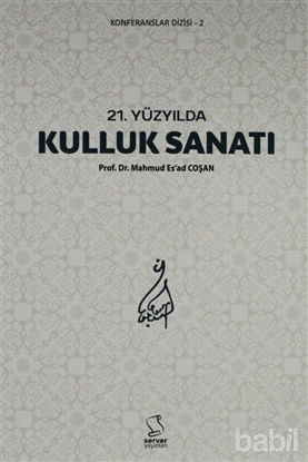 Picture of 21. Yüzyılda Kulluk Sanatı