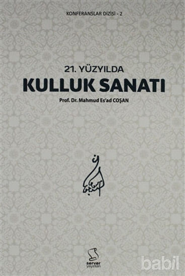 Picture of 21. Yüzyılda Kulluk Sanatı
