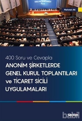 Picture of Anonim Şirketlerde Genel Kurul Toplantıları ve Ticaret Sicili Uygulamaları