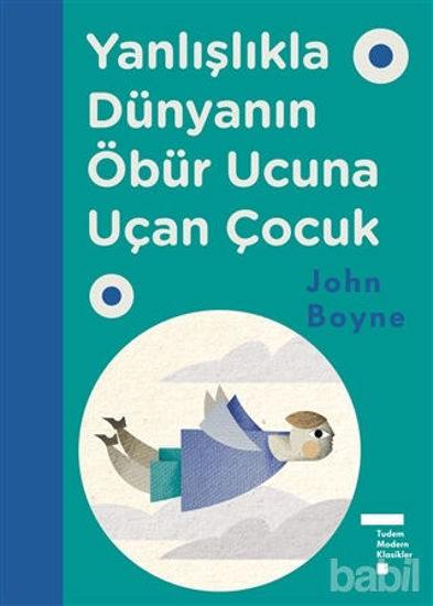 Picture of Yanlışlıkla Dünyanın Öbür Ucuna Uçan Çocuk