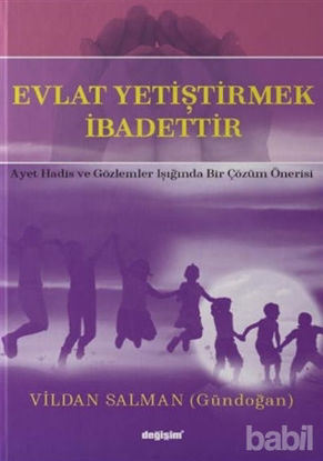 Picture of Evlat Yetiştirmek İbadettir