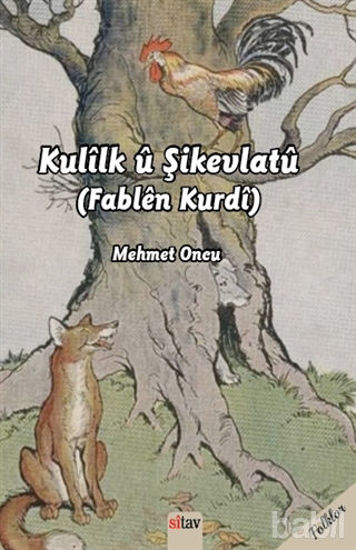 Picture of Kulilk ü Şikevlatü (Fablen Kurdi)