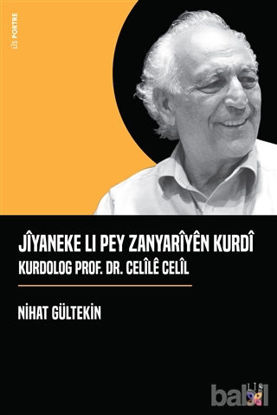 Picture of Jiyaneke Lı Pey Zanyariyen Kurdi Kurdolog Prof. Dr. Celile Celil
