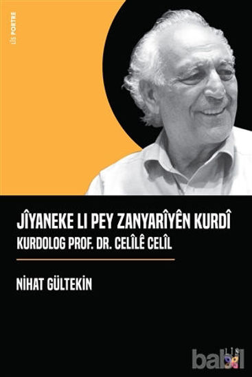 Picture of Jiyaneke Lı Pey Zanyariyen Kurdi Kurdolog Prof. Dr. Celile Celil