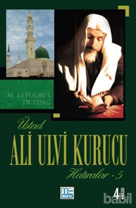 Picture of Üstad Ali Ulvi Kurucu Hatıralar 5