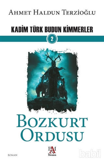 Picture of Bozkurt Ordusu - Kadim Türk Budun Kimmerler 2