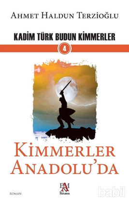 Picture of Kimmerler Anadolu'da - Kadim Türk Budun Kimmerler 4