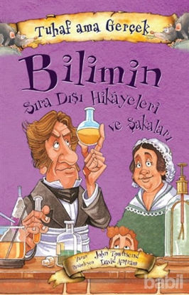 Picture of Bilimin Sıra Dışı Hikayeleri ve Şakaları - Tuhaf Ama Gerçek