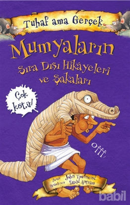 Picture of Mumyaların Sıra Dışı Hikayeleri ve Şakaları - Tuhaf Ama Gerçek