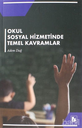 Picture of Okul Sosyal Hizmetinde Temel Kavramlar