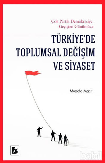Picture of Türkiye’de Toplumsal Değişim ve Siyaset