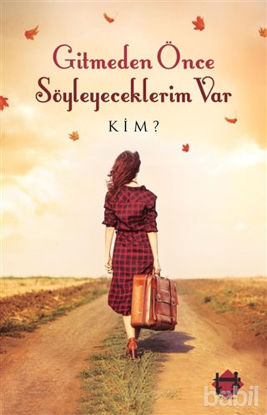 Picture of Gitmeden Önce Söyleyeceklerim Var