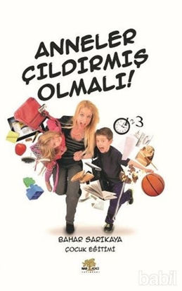 Picture of Anneler Çıldırmış Olmalı