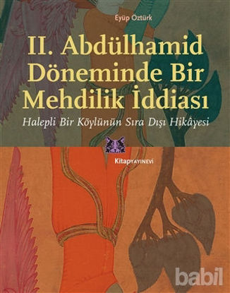 Picture of II. Abdülhamid Döneminde Bir Mehdilik İddiası