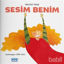 Picture of Sesim Benim