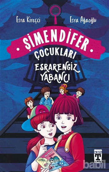 Picture of Esrarengiz Yabancı - Şimendifer Çocukları