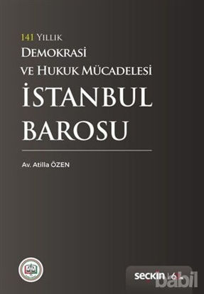 Picture of 141 Yıllık Demokrasi ve Hukuk Mücadelesi İstanbul Barosu