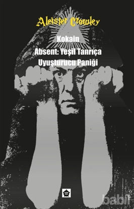 Picture of Kokain - Absent: Yeşil Tanrıça - Uyuşturucu Paniği