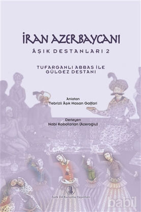 Picture of İran Azerbaycanı Aşık Destanları 2 - Tufarganlı Abbas ile Gülgez Destanı