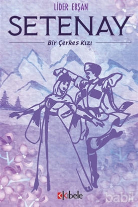 Picture of Setenay - Bir Çerkes Kızı