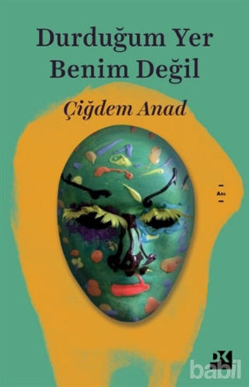 Picture of Durduğum Yer Benim Değil