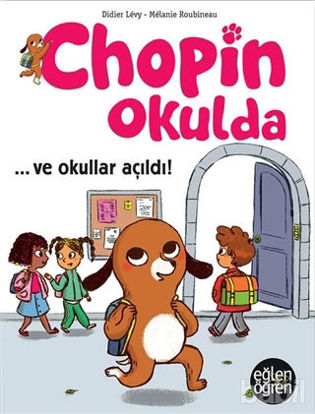 Picture of Ve Okullar Açıldı - Eğlen Öğren Chopin Okulda