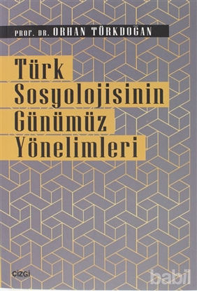 Picture of Türk Sosyolojisinin Günümüz Yönelimleri