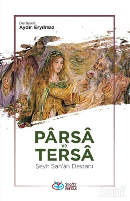Picture of Parsa ve Tersa - Şeyh San'a Destanı