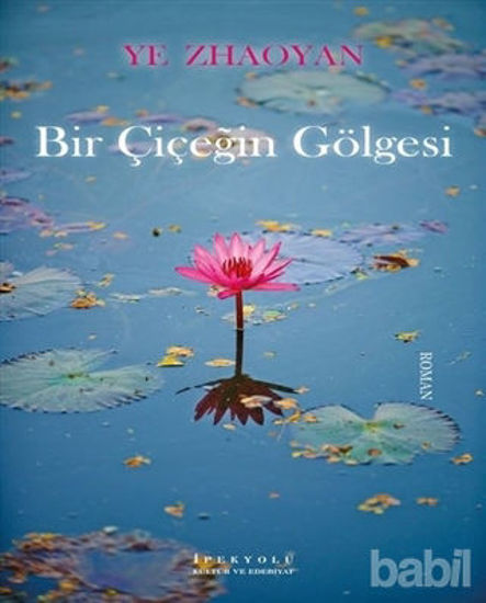 Picture of Bir Çiçeğin Gölgesi