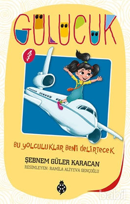 Picture of Bu Yolculuklar Beni Delirtecek / Gülücük 1