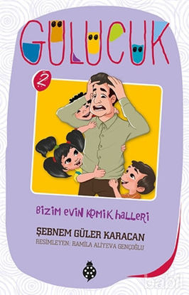 Picture of Bizim Evin Komik Halleri / Gülücük 2