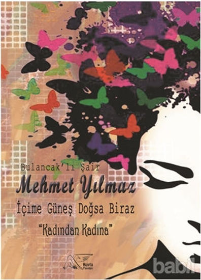 Picture of İçime Güneş Doğsa Biraz