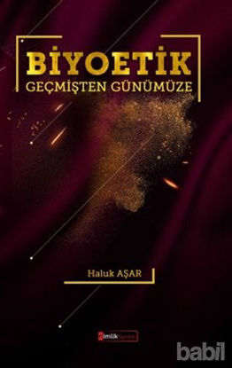Picture of Biyoetik Geçmişten Günümüze