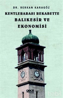 Picture of Kentlerarası Rekabette Balıkesir ve Ekonomisi