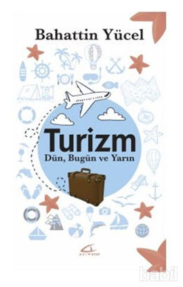 Picture of Turizm - Dün Bugün ve Yarın