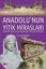 Picture of Anadolu'nun Yitik Mirasları